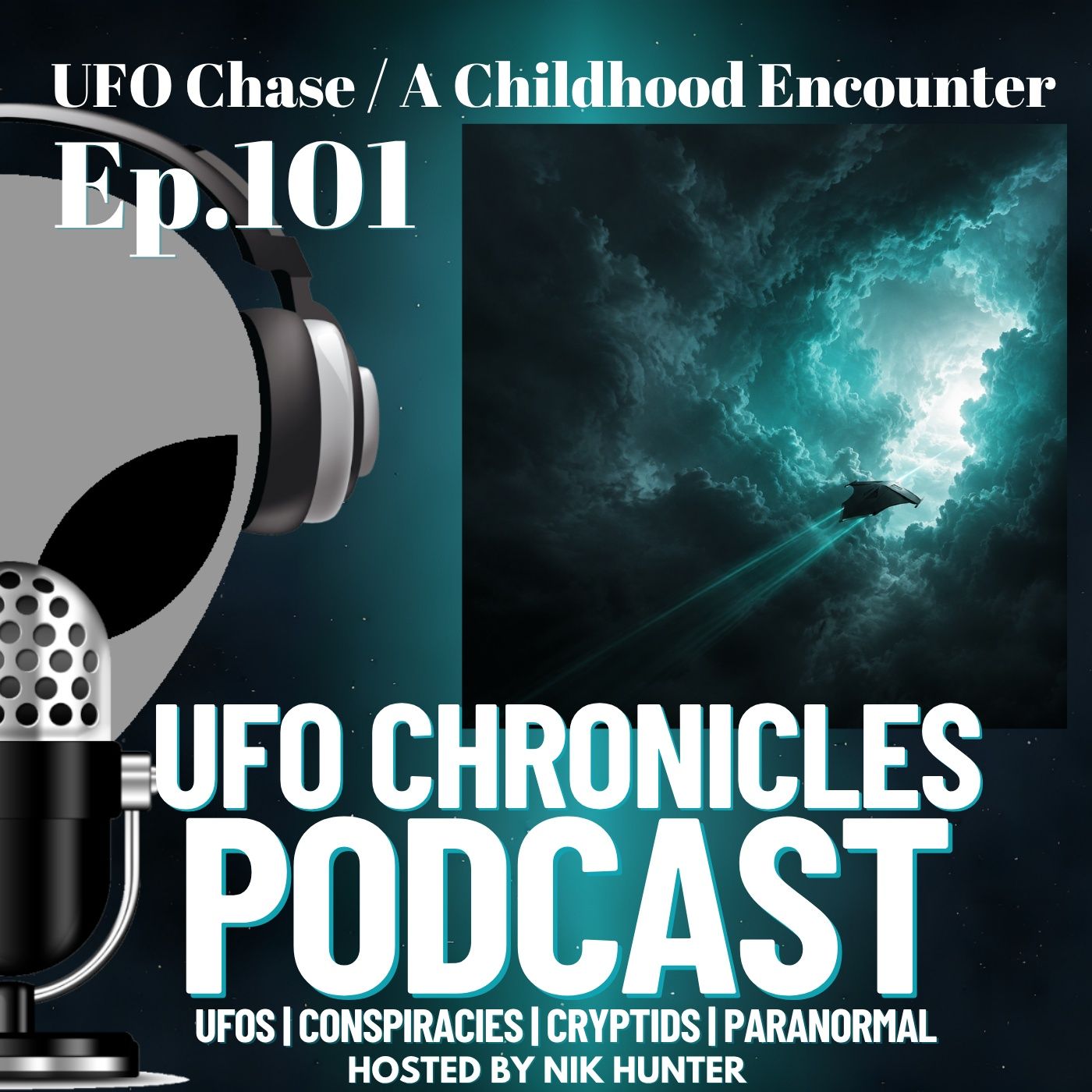 Ep.101 UFO Chase / A Childhood Encounter episode artwork