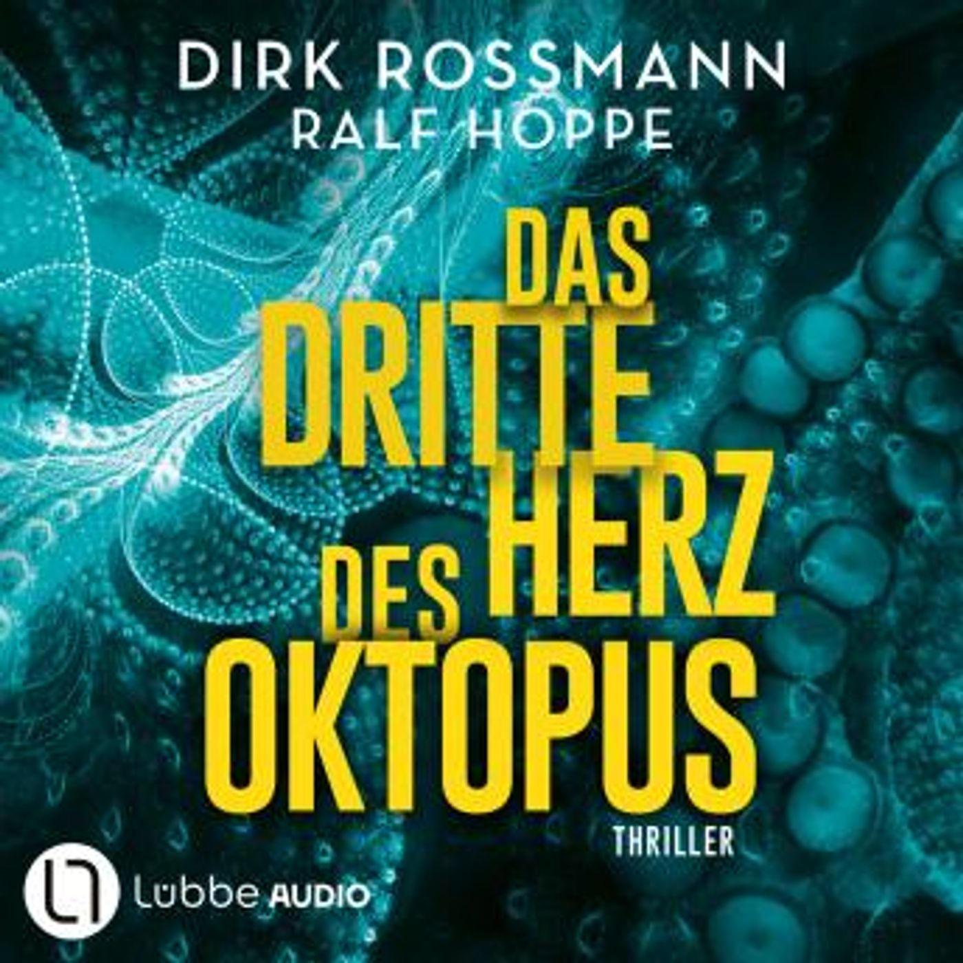 [German] - Das dritte Herz des Oktopus (Ungekürzt) by Ralf Hoppe, Dirk Rossmann episode artwork