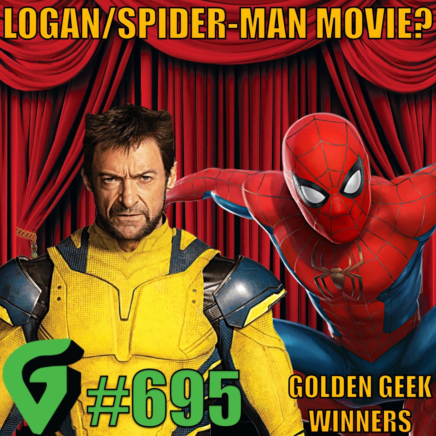 Golden Geeks 2026 Winners, Wolverine & Spider-Man Movie? : GV 695 FULL EPISODE