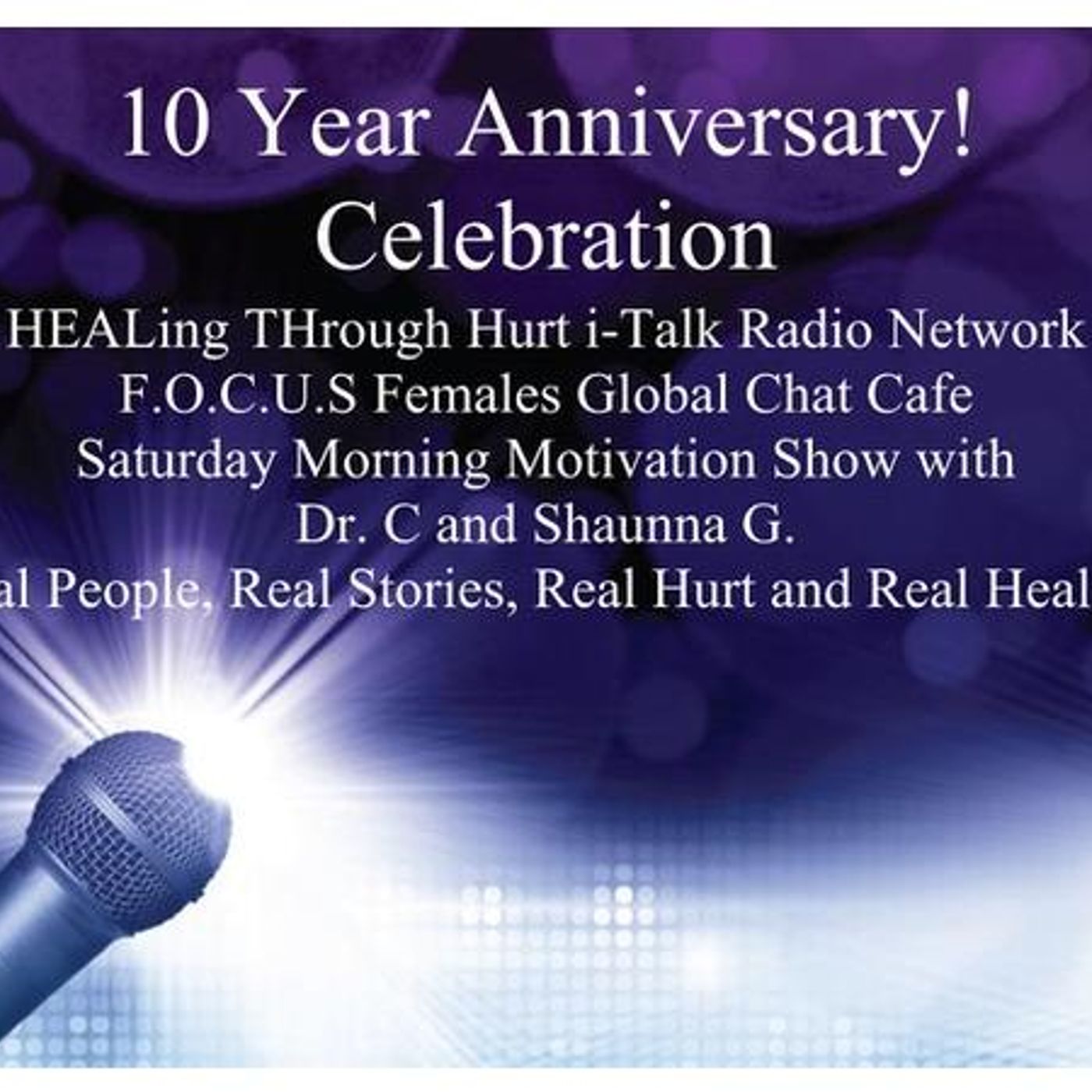 F.O.C.U.S Females Global Chat Cafe Celebrates 10 Years of HEALing THrough Hurt!