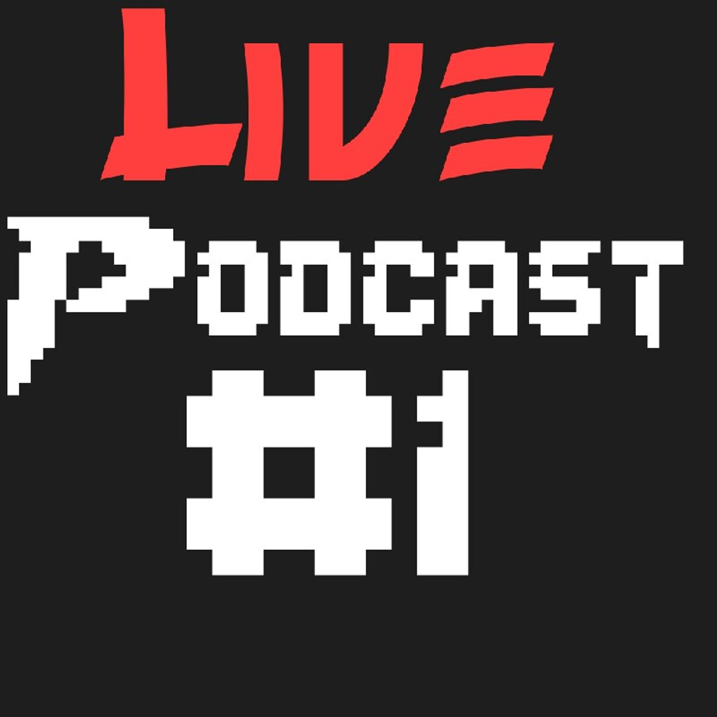Live Podcast #1 episode artwork