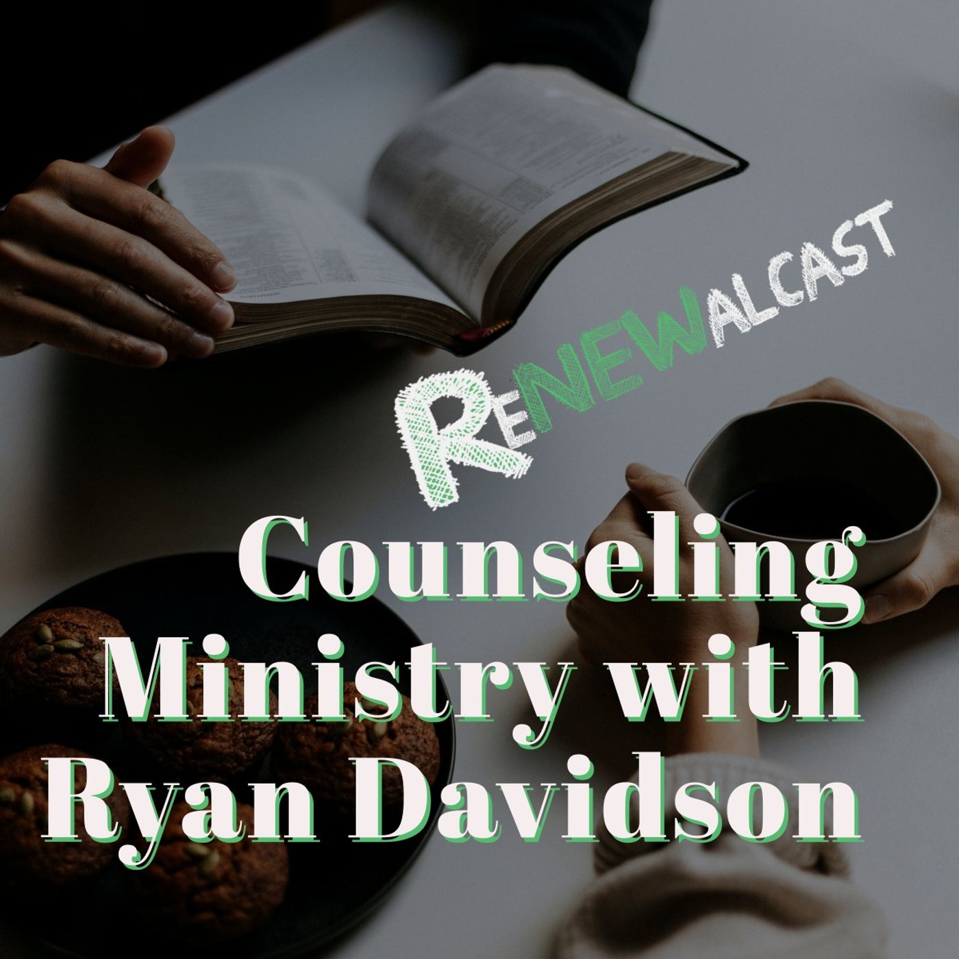 Counseling Ministry with Ryan Davidson