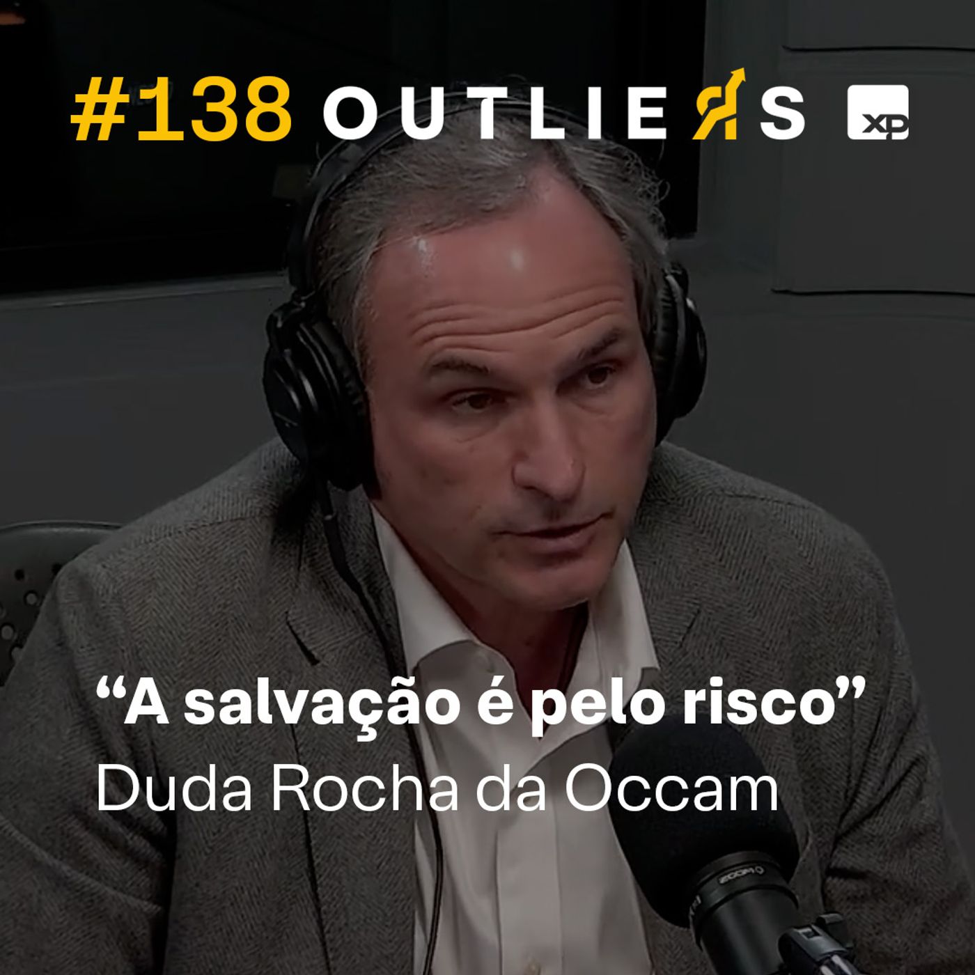 #138 - ”A Salvação é pelo risco” - Duda Rocha da Occam