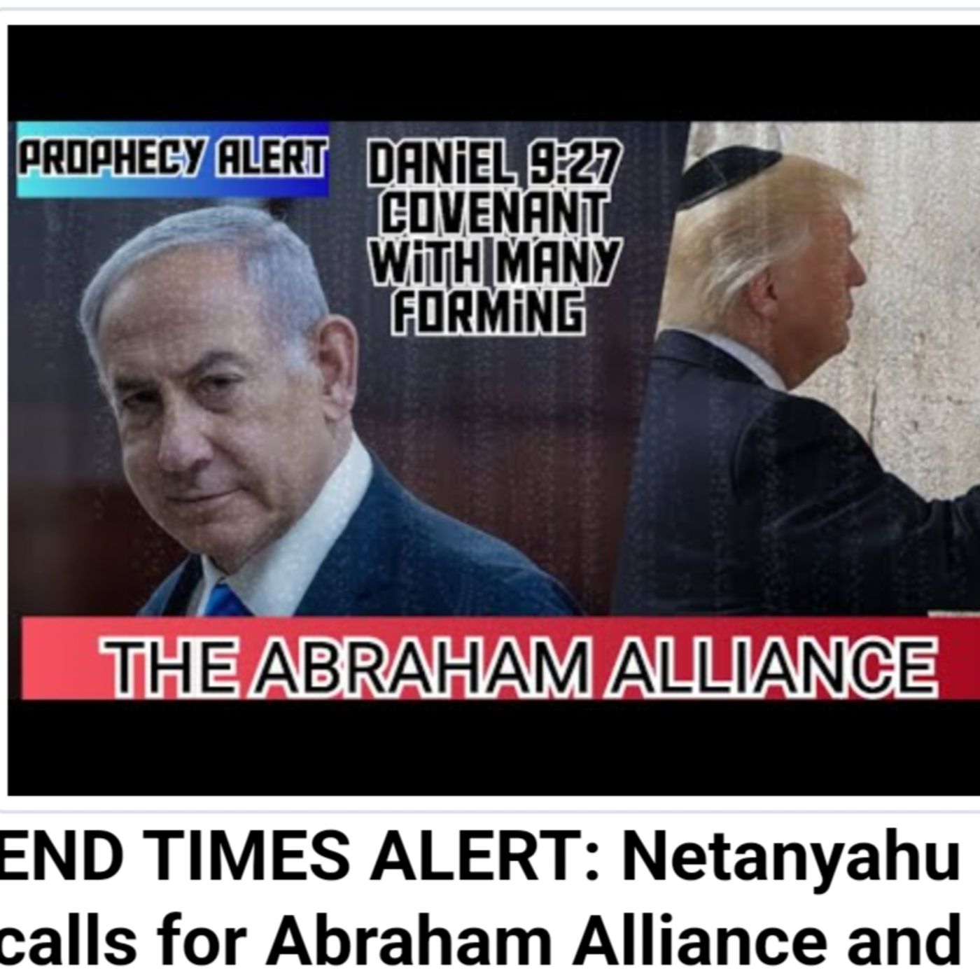 END TIMES ALERT: Netanyahu calls for Abraham Alliance and Abraham Accords expansion - Daniel 9:27 episode artwork