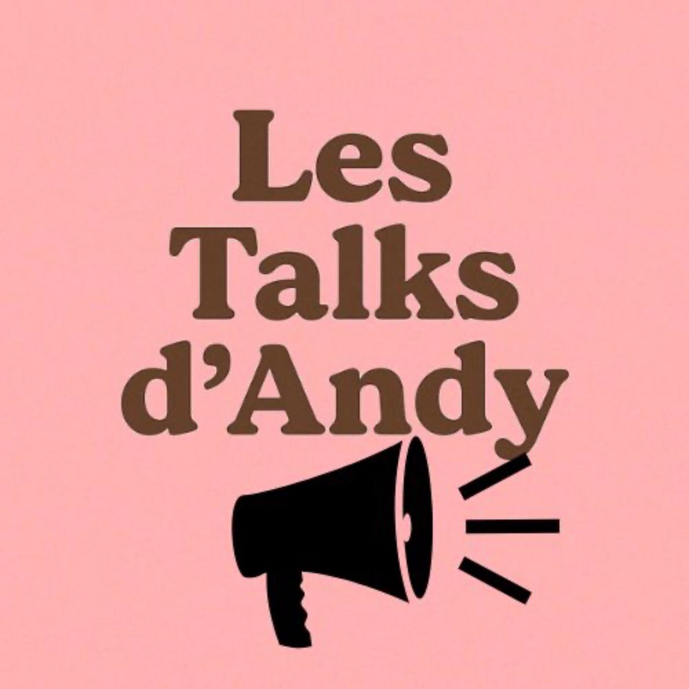Les Talks d’Andy podcast artwork