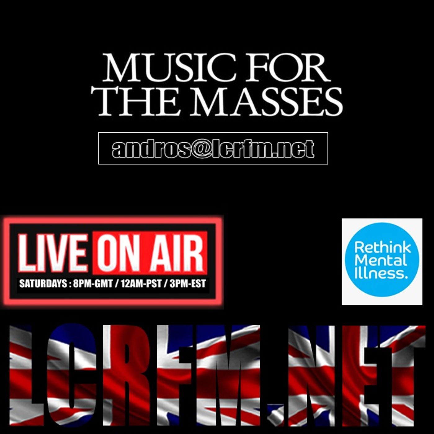 Saturday Oct 8 on LCRFM ... "Music for the Masses"... LIVE FROM LONDON" LCRFM