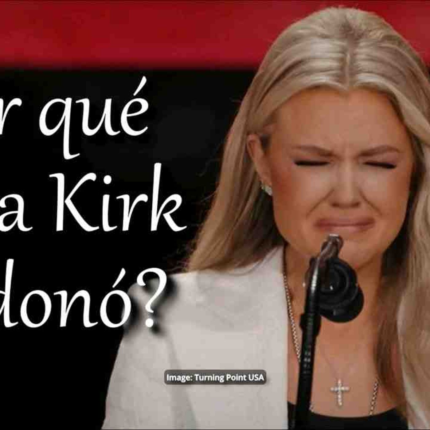 ¿Por qué Erika Kirk perdonó_ _ Si tienes que perdonar a alguien_ escucha este mensaje(MP3_160K) episode artwork