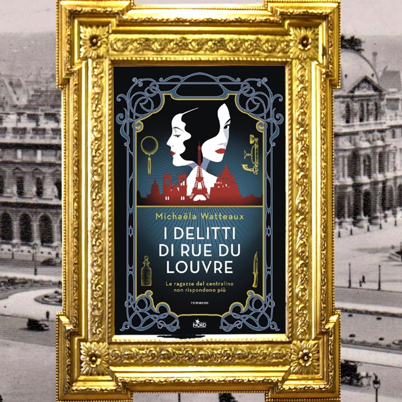 Michaela Watteaux: " I delitti di Rue du Louvre "