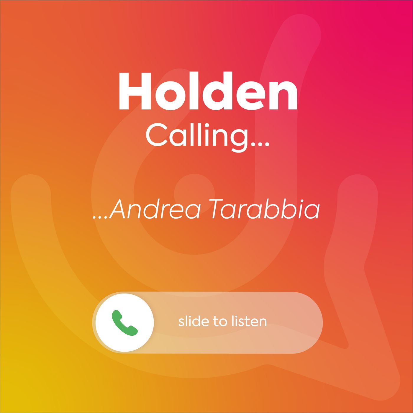 Holden Calling