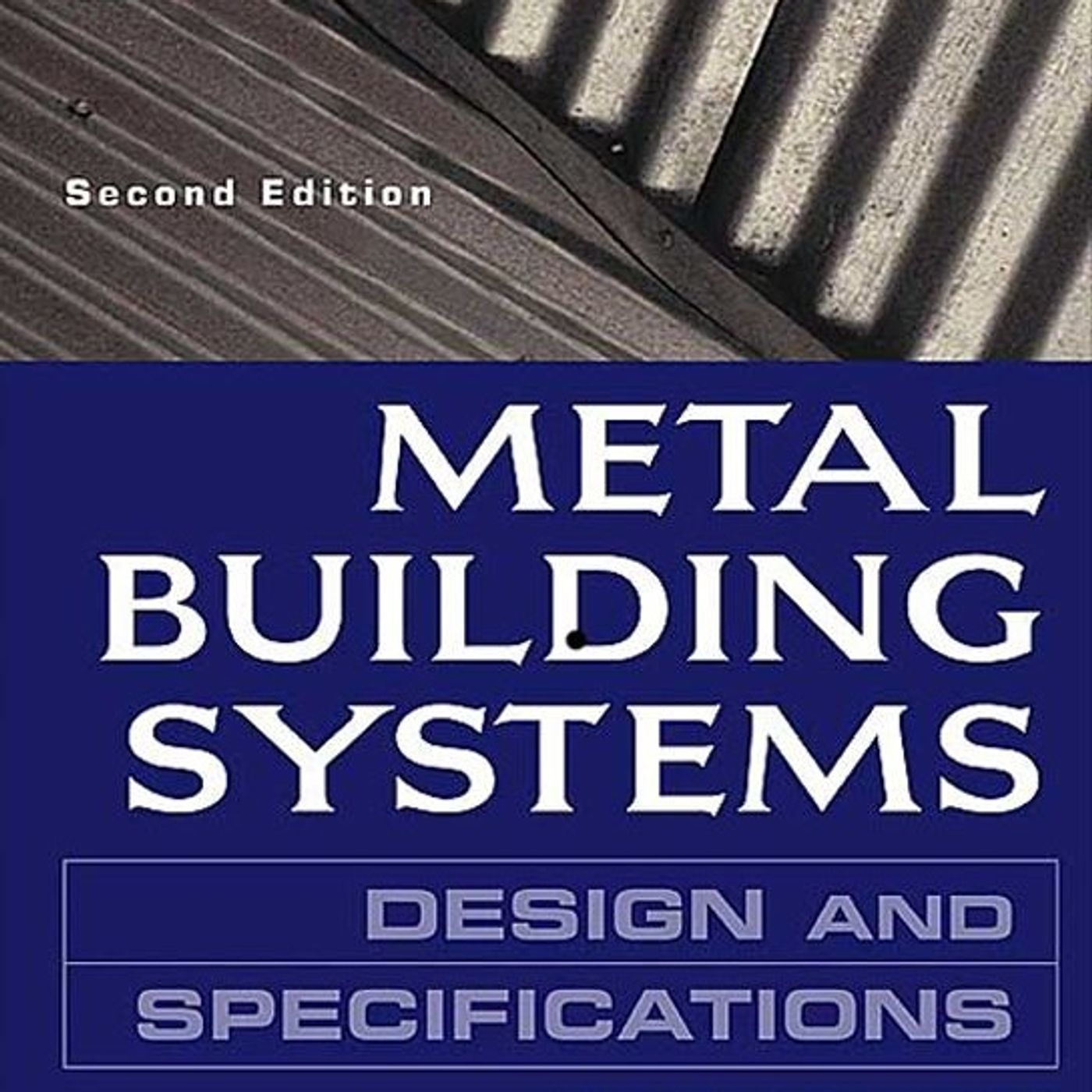 Metal Building Systems Design and Specifications