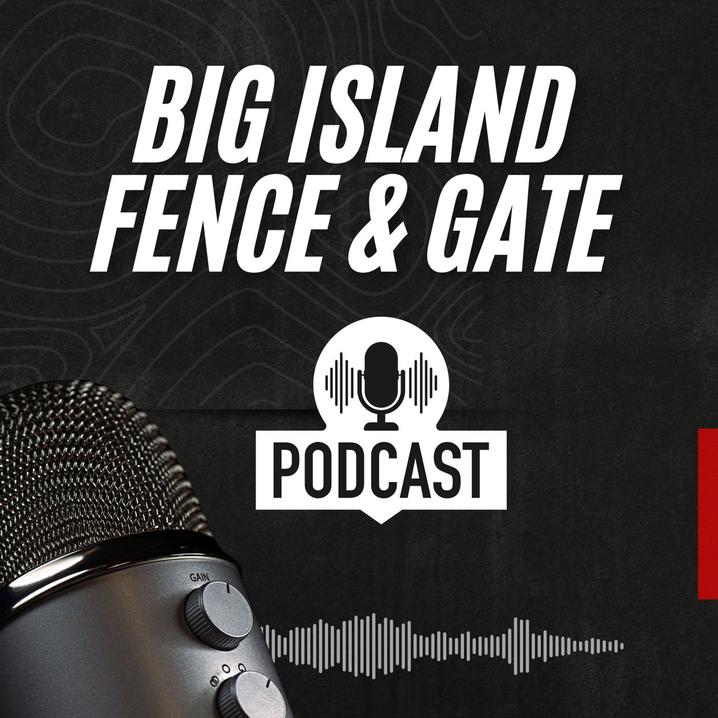 Big Island Fence & Gate podcast artwork