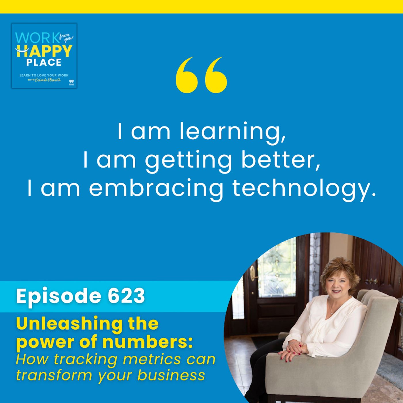 Work From Your Happy Place with Belinda Ellsworth