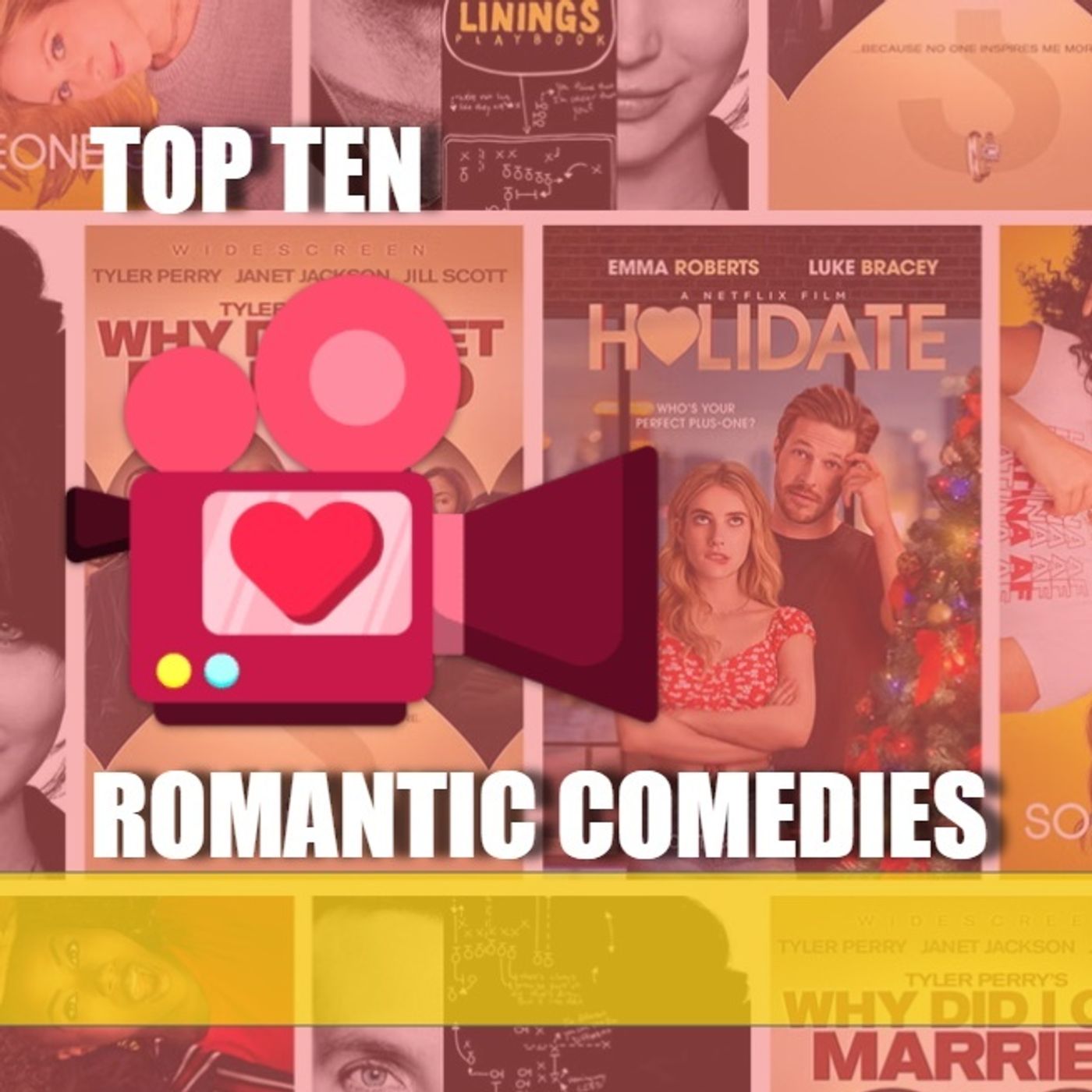 MOTN TOP TEN: Romantic Comedies MOTN TOP TEN: Romantic Comedies