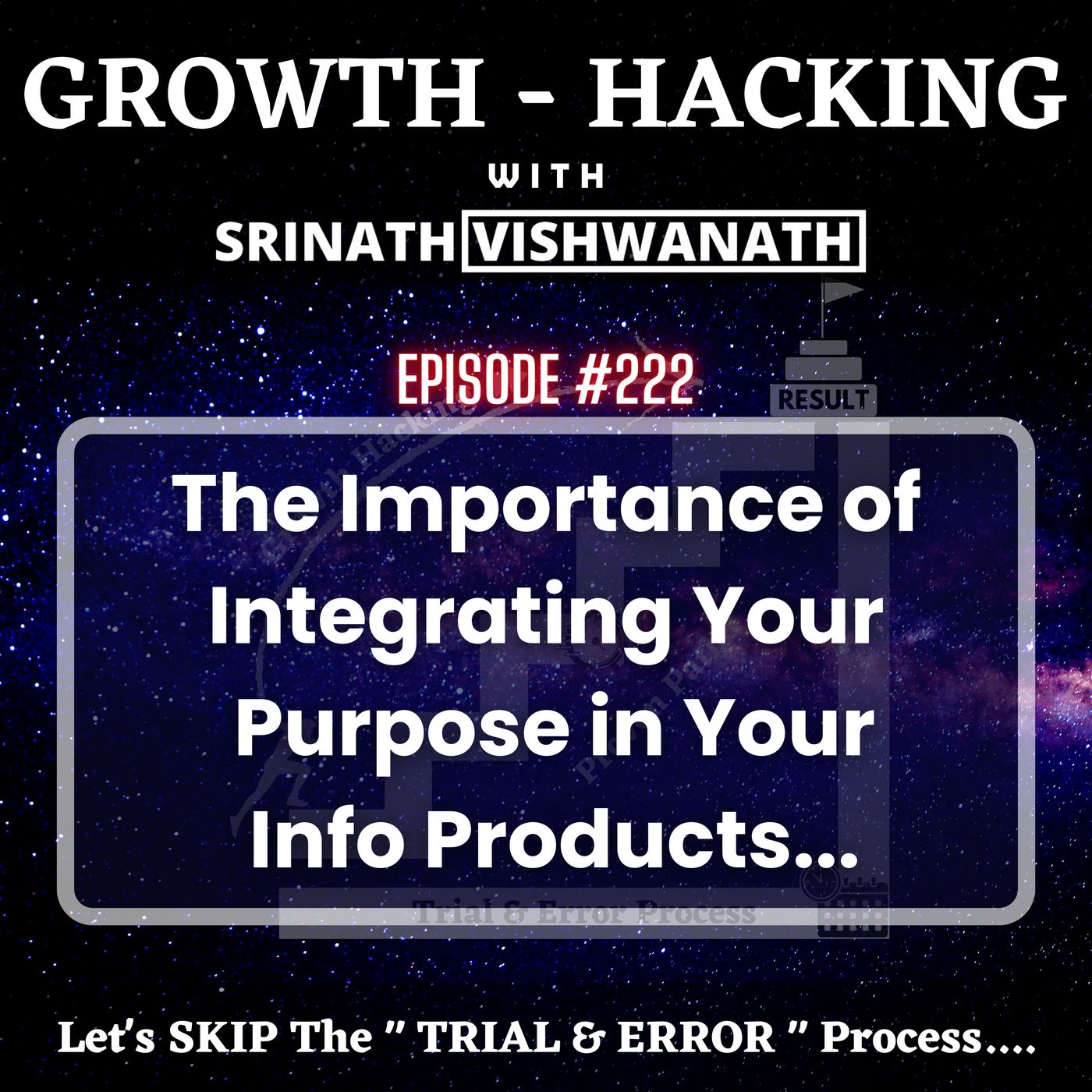 #222 - The Importance of Integrating Your Purpose in Your Info Products... episode artwork