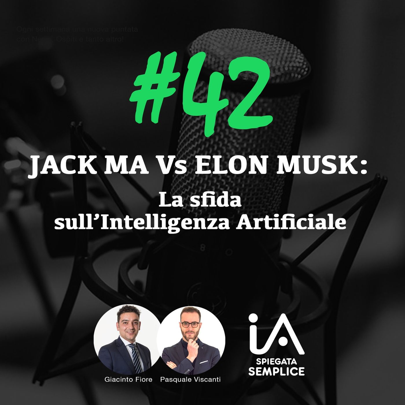 #42 L'intelligenza Artificiale secondo Elon Musk e Jack Ma e l'IA crea la melodia alla tua musica episode artwork