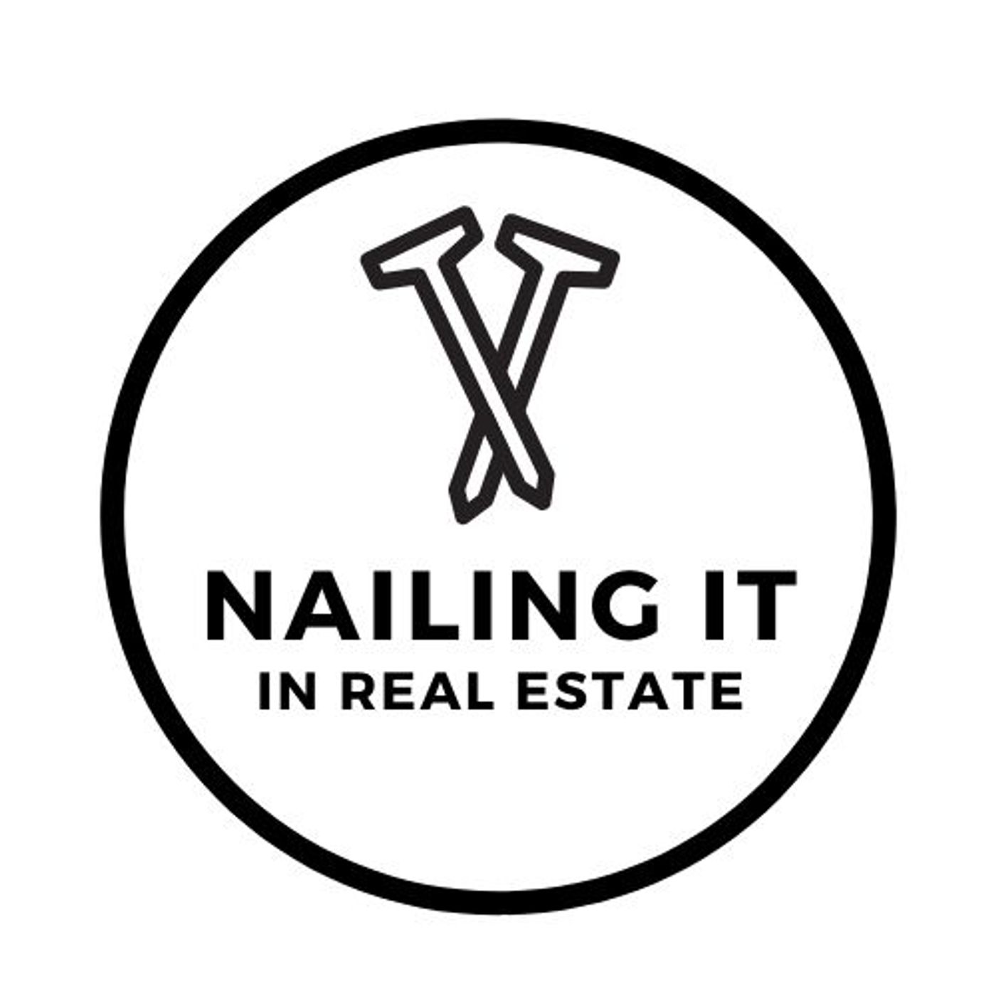 Nailing It In Real Estate