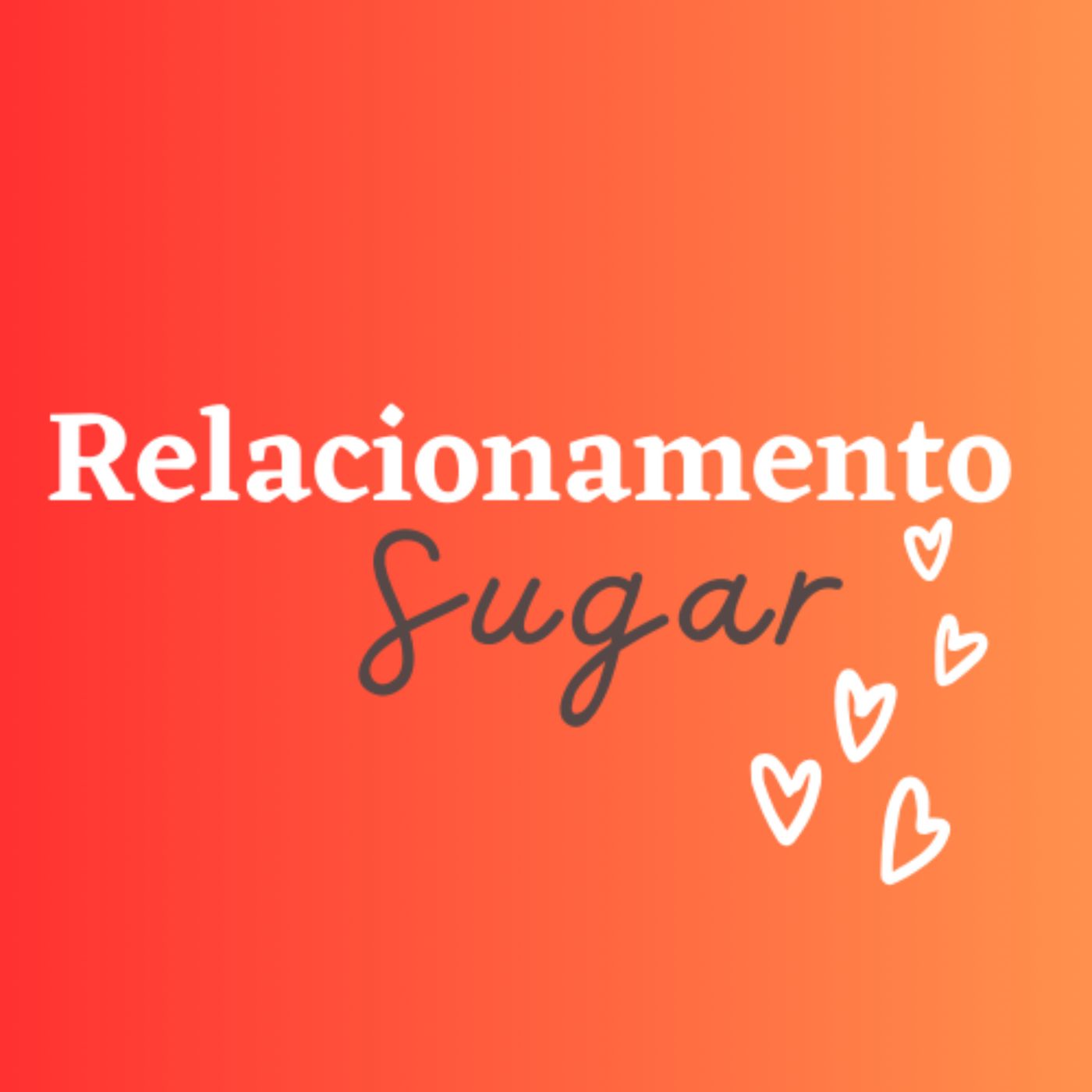 Relacionamento Sugar podcast artwork