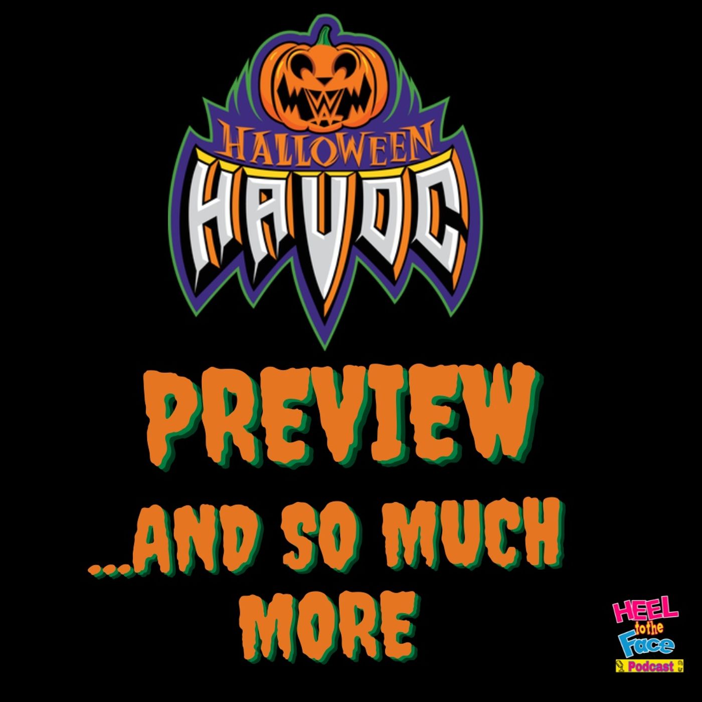 Halloween Havoc Preview and so much more. Halloween Havoc Preview and so much more.