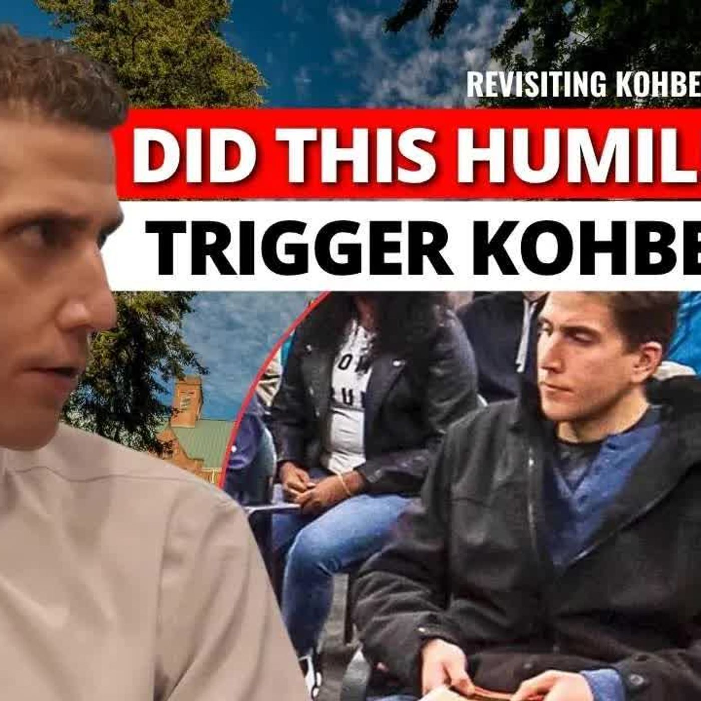 Triggered, Humiliated, Rejected - What Really Triggered Bryan Kohberger’s Rampage？ episode artwork