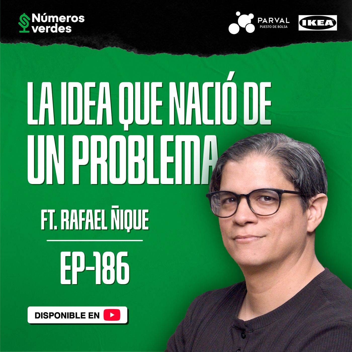 EP 186: ¿Cómo convertir una IDEA en una EMPRESA? Ft. Rafael Ñique episode artwork
