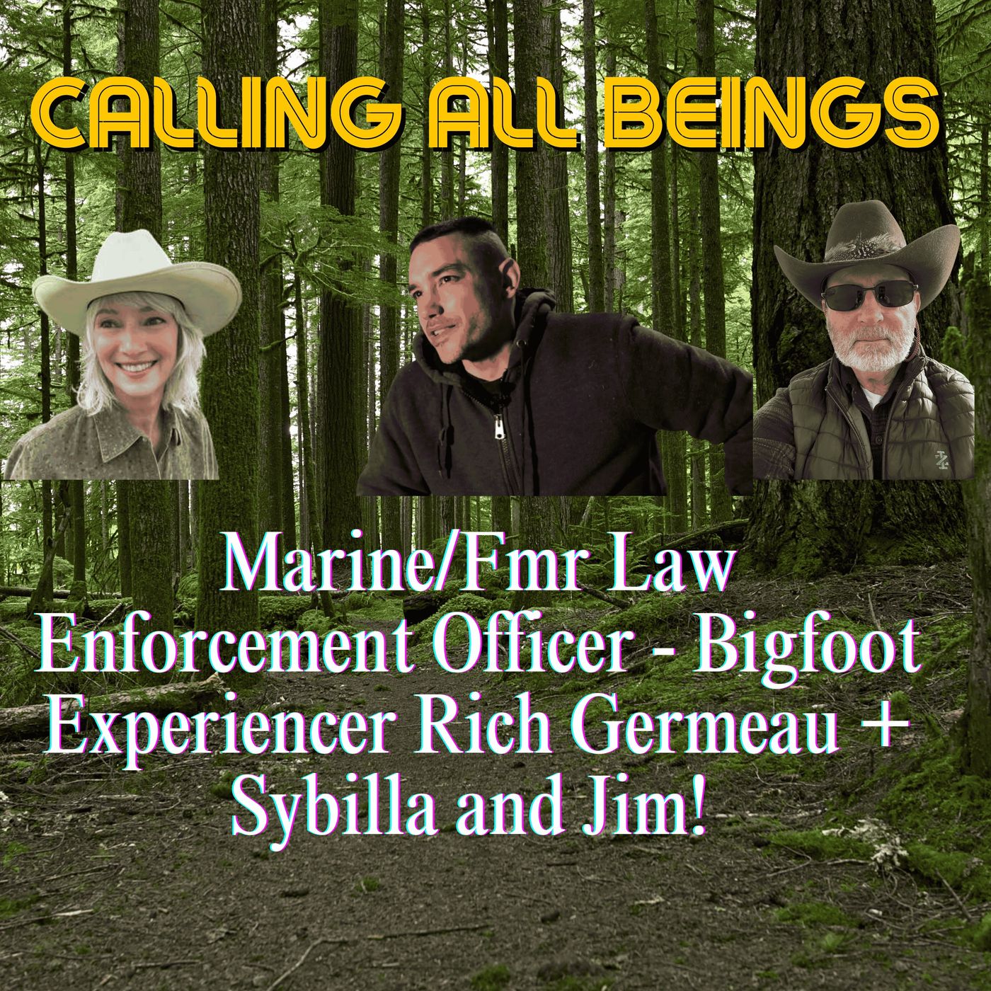 Bigfoot Experiencer/Researcher Rich Germeau + Sybilla Irwin & Jim Myers!