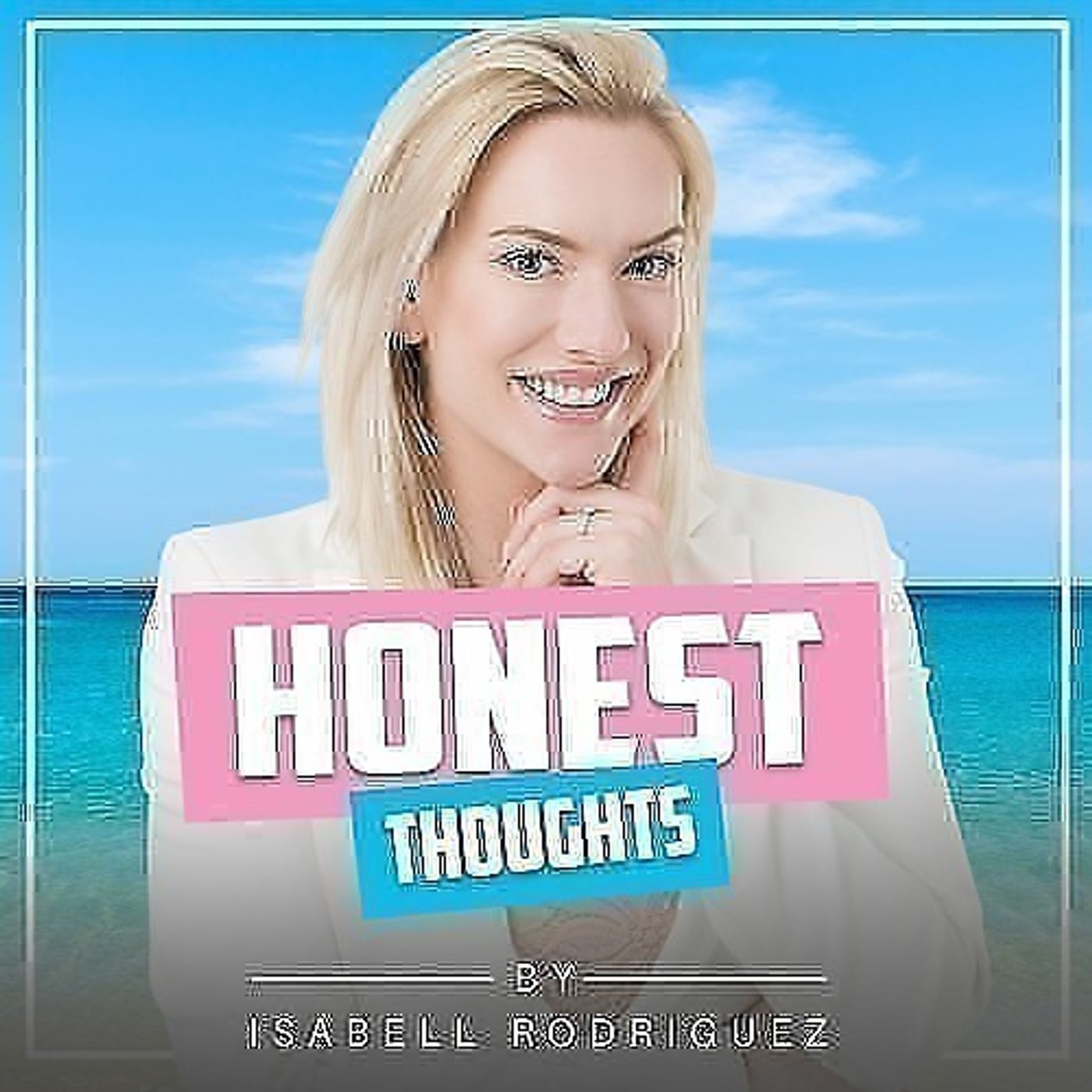 Honest Thoughts Episode #2