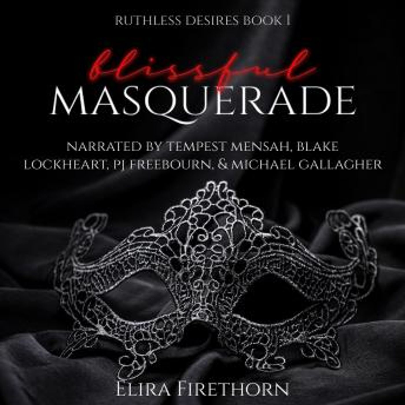 Blissful Masquerade: A Dark Why Choose Romance by Elira Firethorn episode artwork