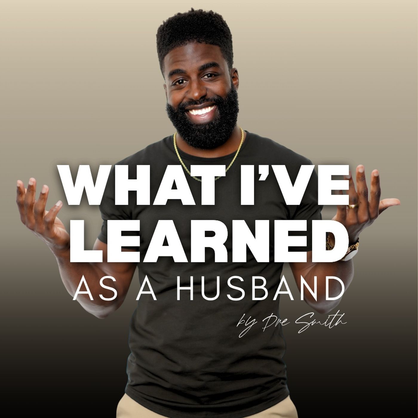What I've Learned As A Husband