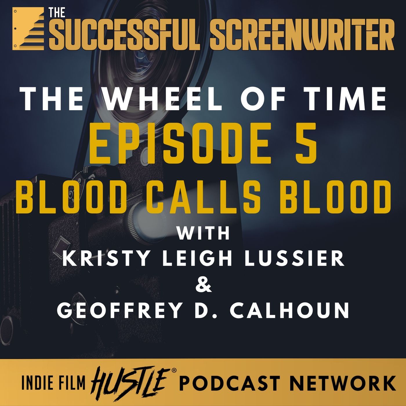 Ep 107 - The Wheel of Time "Blood Calls Blood" with Kristy Leigh Lussier episode artwork