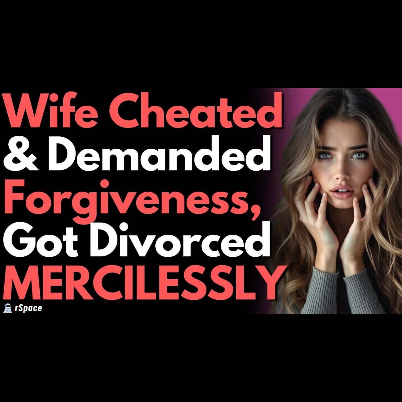 Cheating Wife Thought Coming Clean Would Make Me Forgive Her; I Humiliated Her to Teach Her a Lesson episode artwork