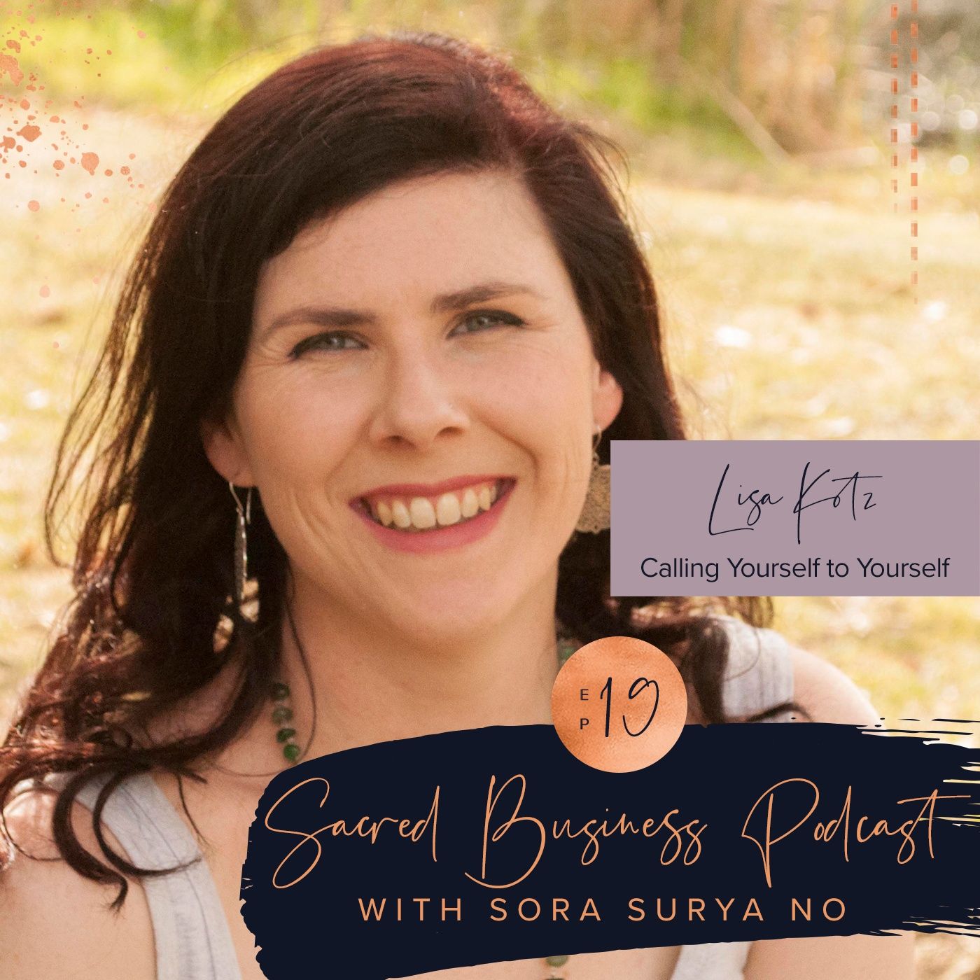 Ep 19: Calling Yourself to Yourself with Lisa Kotz episode artwork