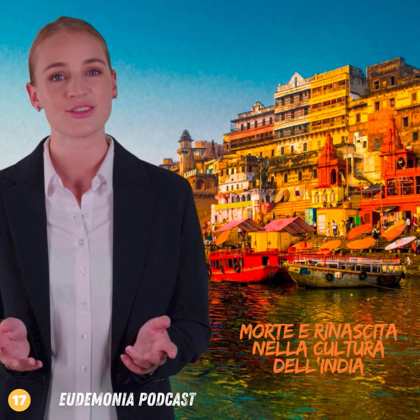 Morte e Rinascita nella cultura dell'India - Episodio 17 episode artwork