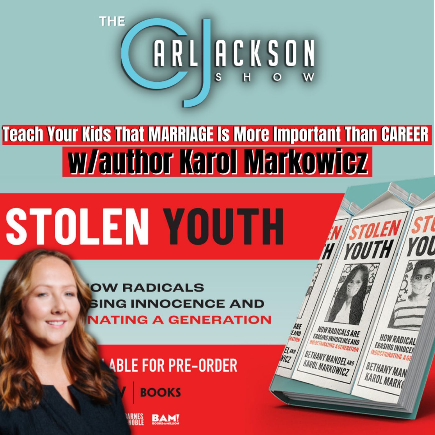 Teach Your Kids That MARRIAGE Is More Important Than CAREER, w/author Karol Markowicz