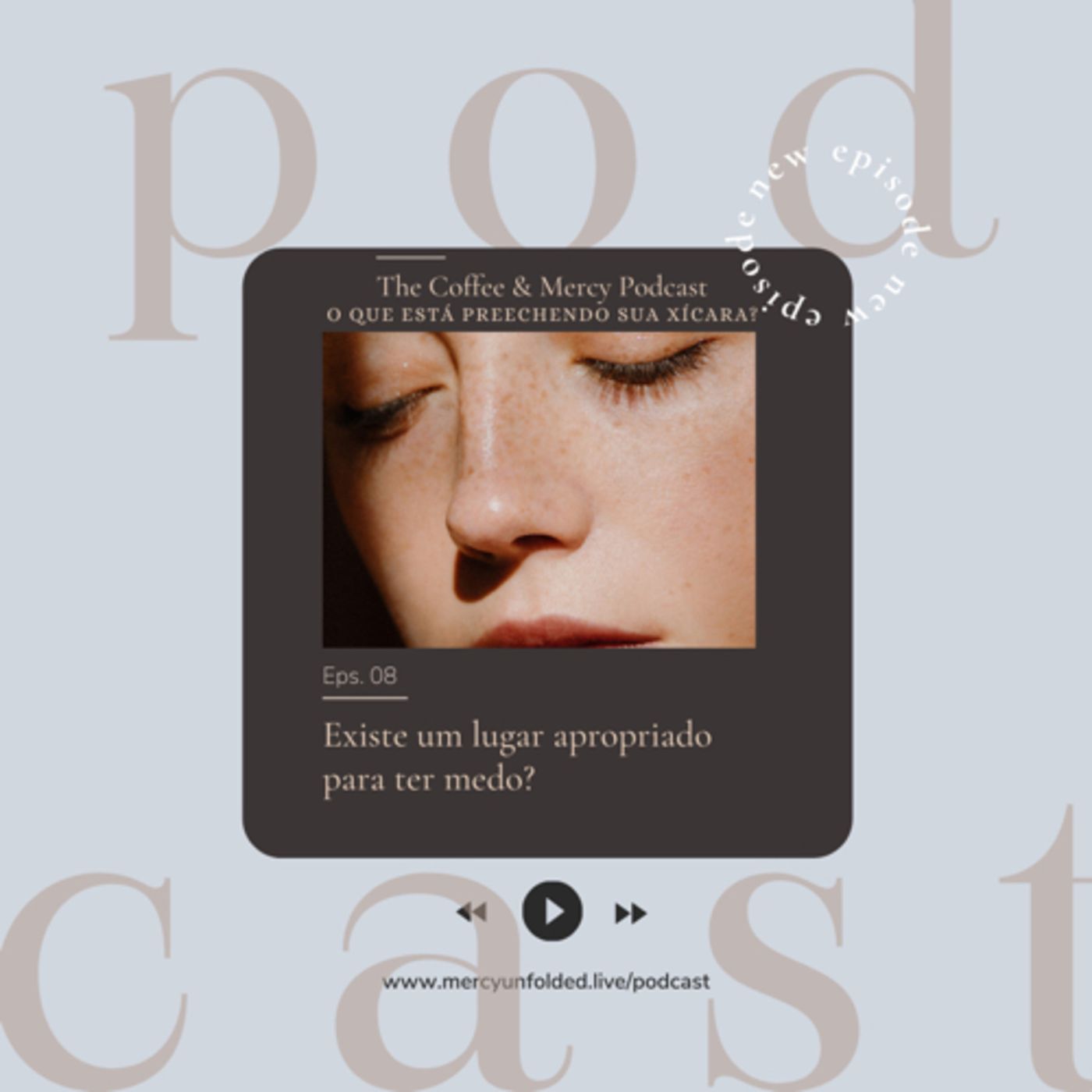 The Coffee and Mercy Podcast