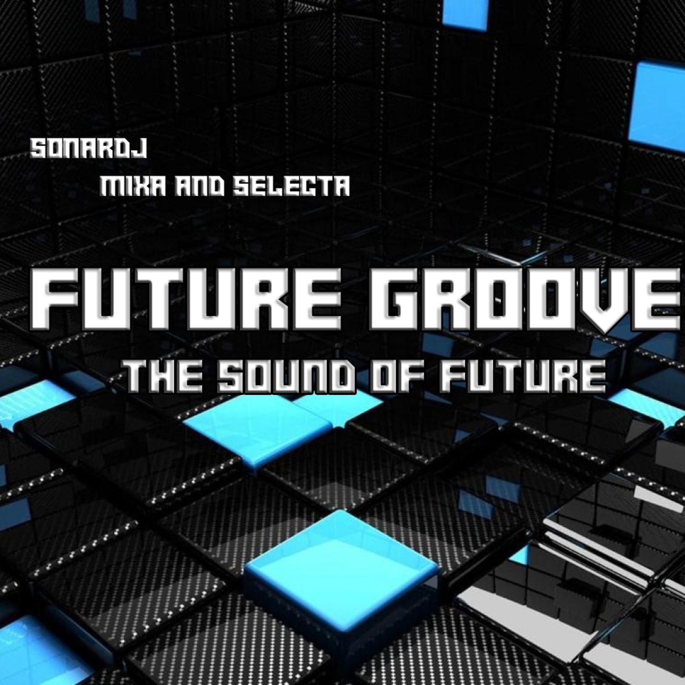 Future Groove - The Sound of future..