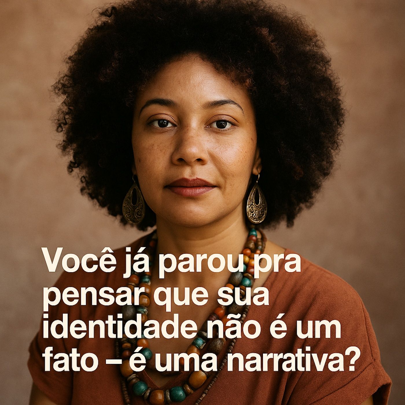 Você já parou pra pensar que sua identidade não é um fato — é uma narrativa? episode artwork