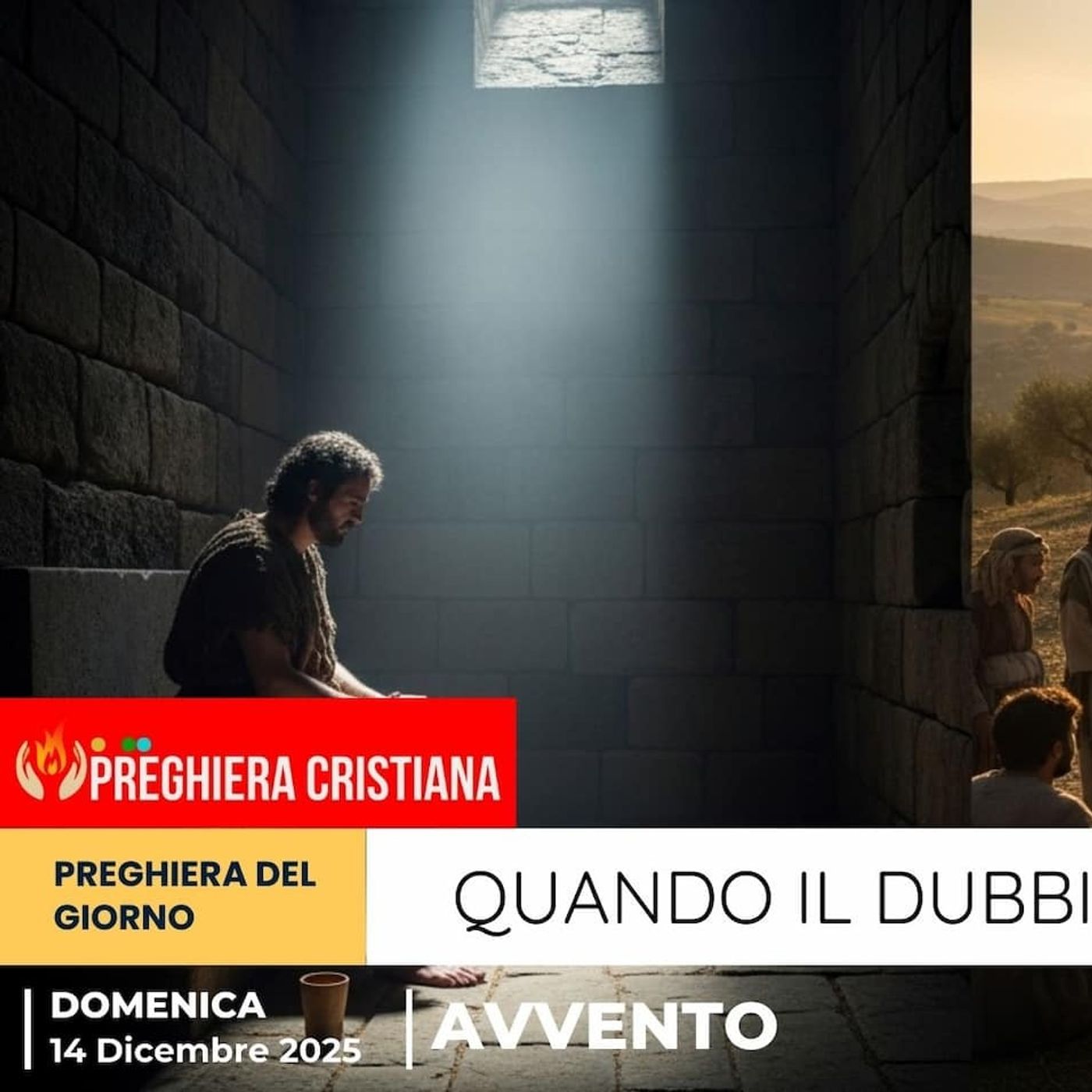 Preghiera del giorno 14 Dicembre 2025 - Quando il dubbio incontra la luce episode artwork