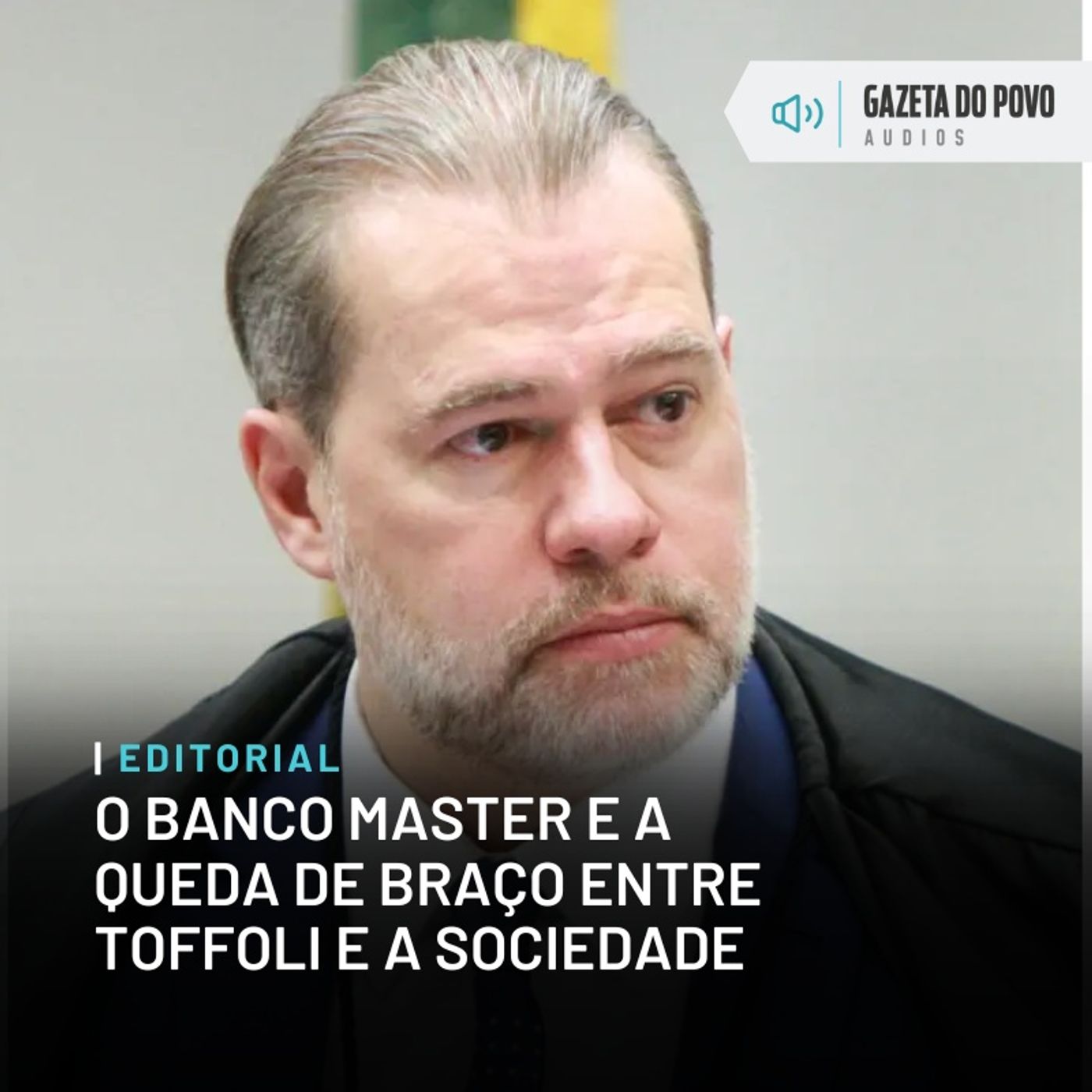 Editorial: O Banco Master e a queda de braço entre Toffoli e a sociedade