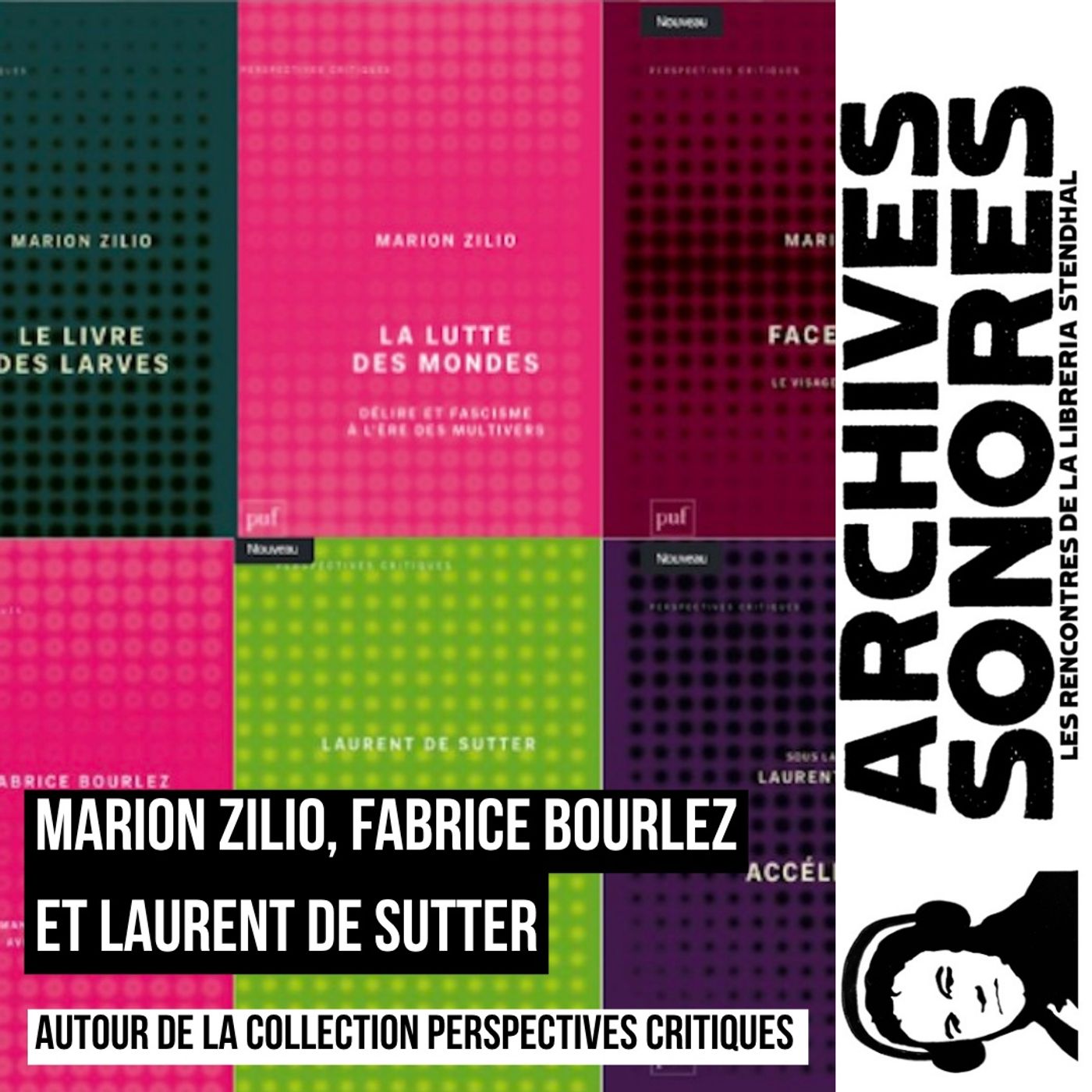 Marion Zilio, Fabrice Bourlez et Laurent de Sutter - Autour de la collection Perspectives critiques episode artwork