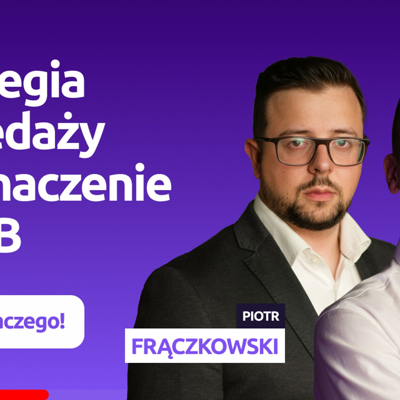Jak stworzyć strategię biznesu, która wspiera sprzedaż? Wojciech Wąsik - Inventity Foundation episode artwork