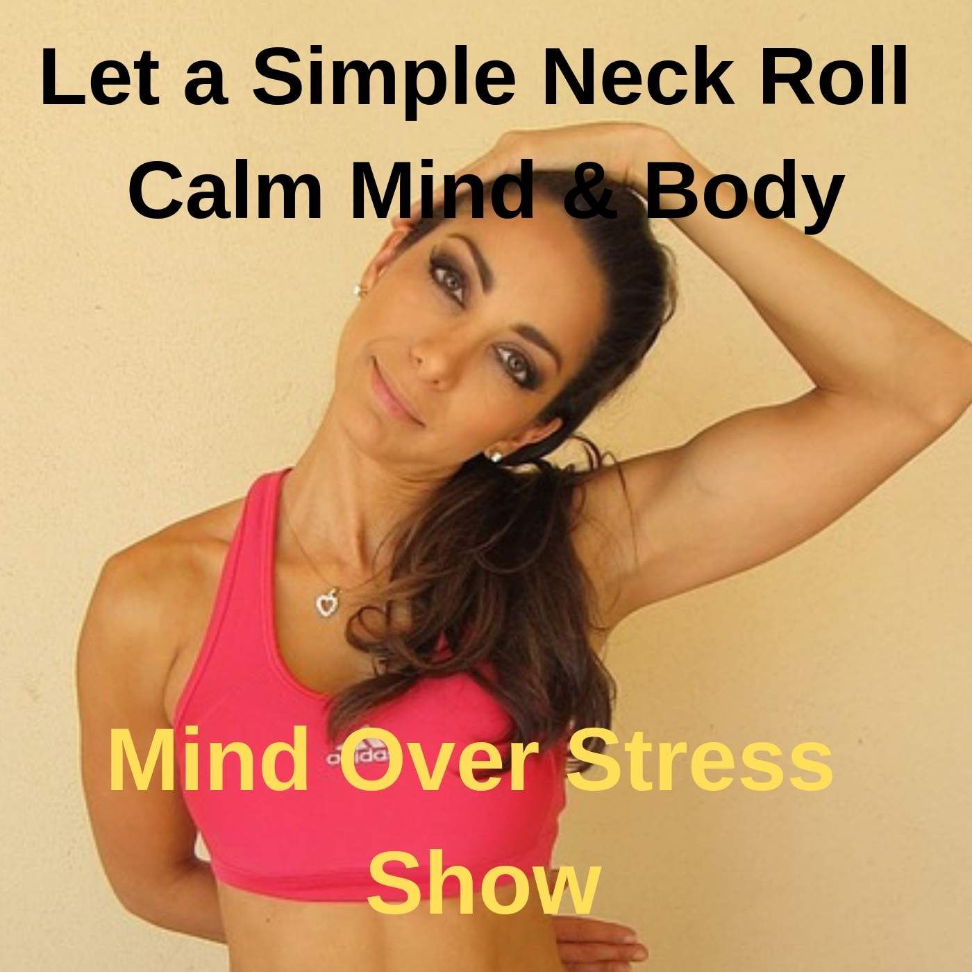 Let a Simple Neck Roll Calm Mind and Body episode artwork
