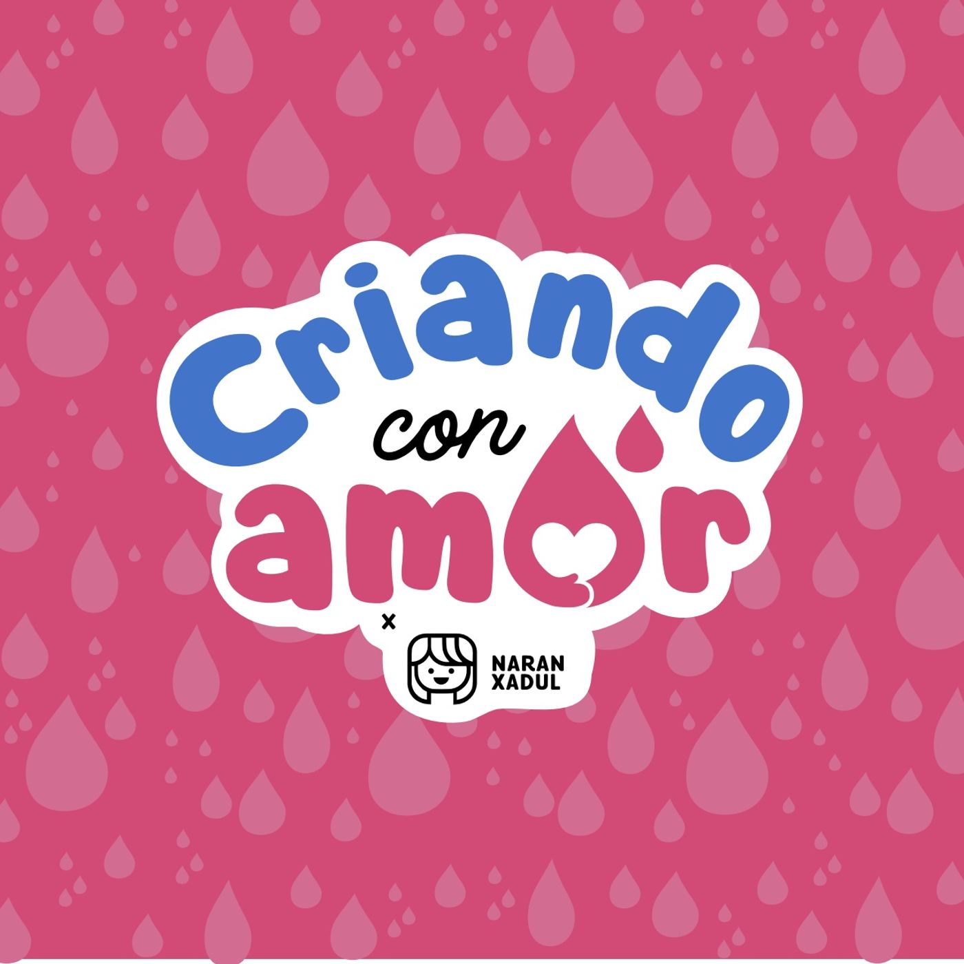 Criando con amor by Naran Xadul