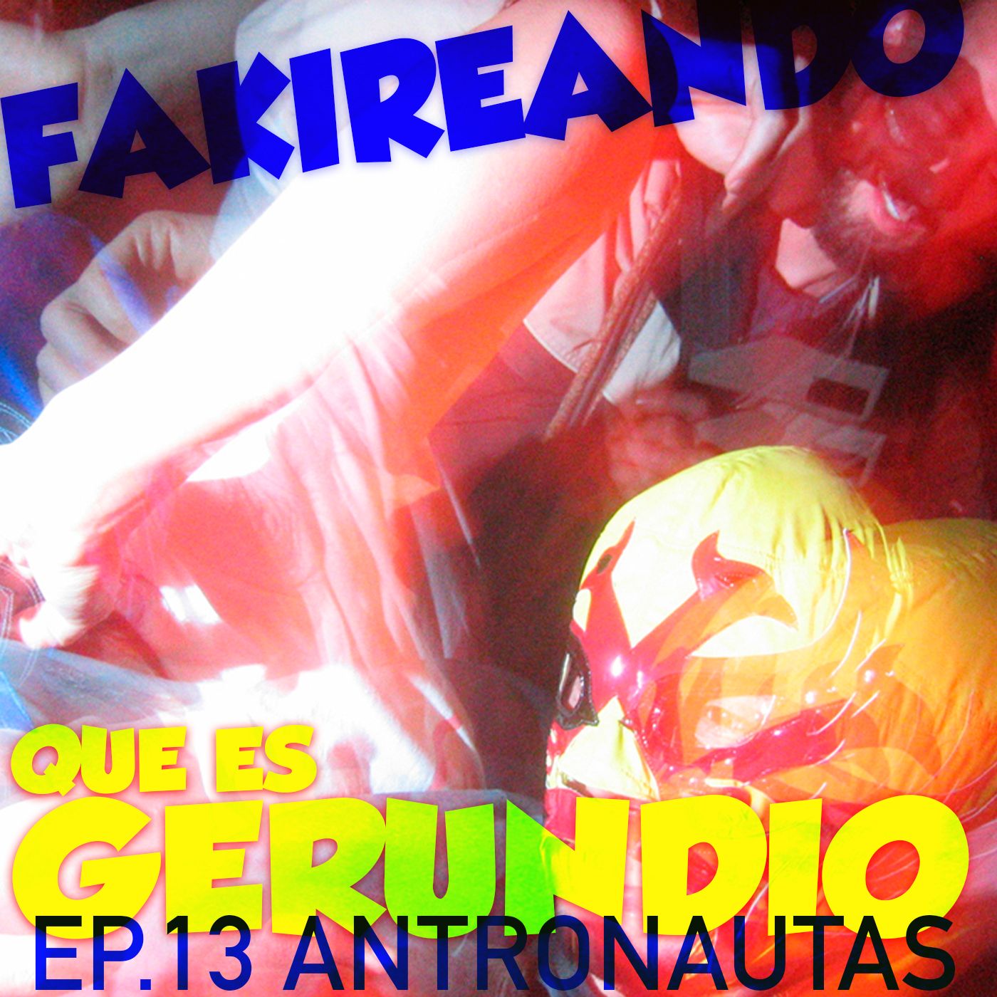 Fakireando que es Gerundio