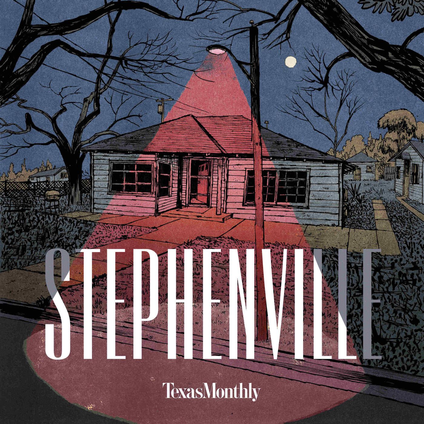Texas Monthly True Crime: Stephenville podcast show image