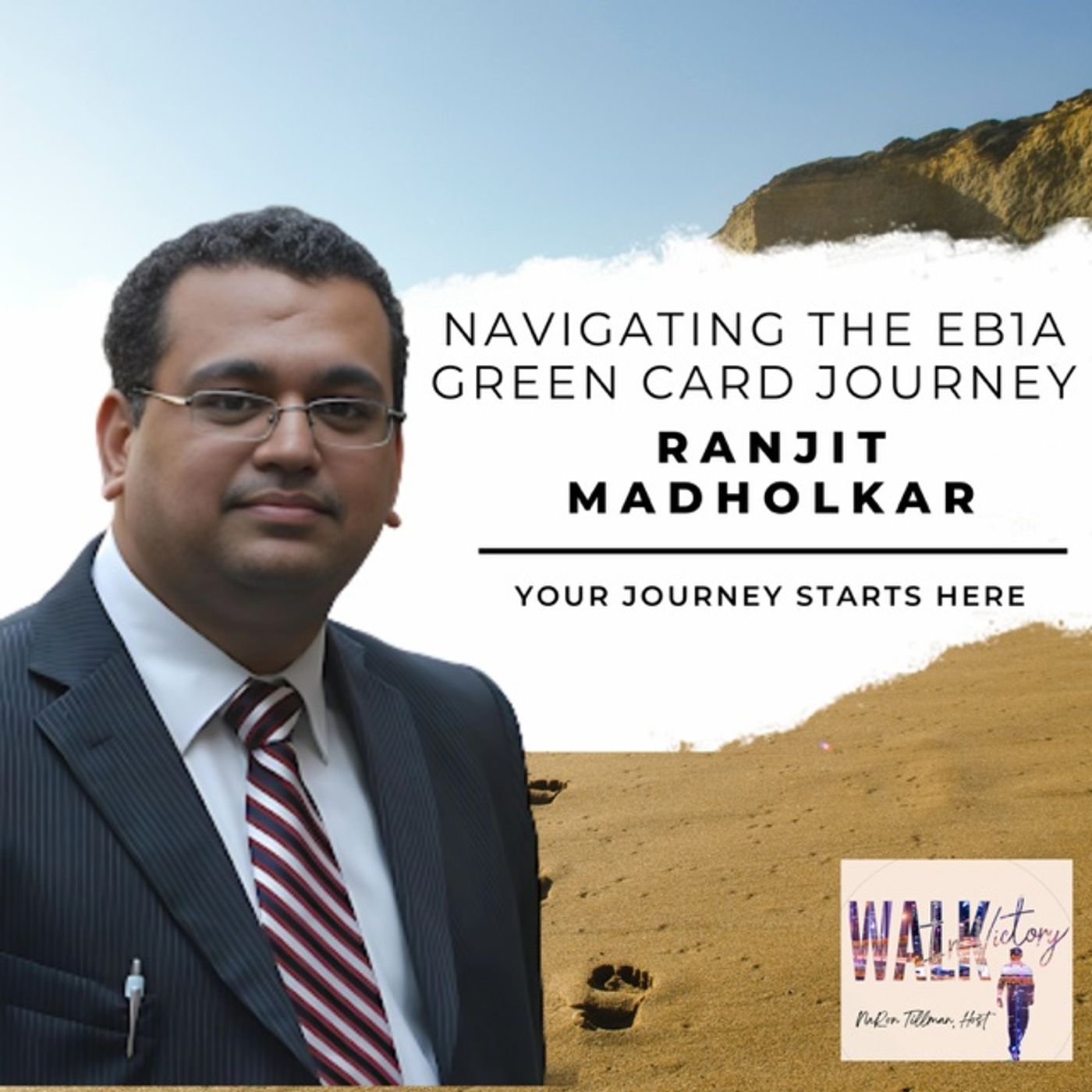 Navigating the EB1A Green Card Journey with Ranjit Madholkar | Walk in Victory Podcast