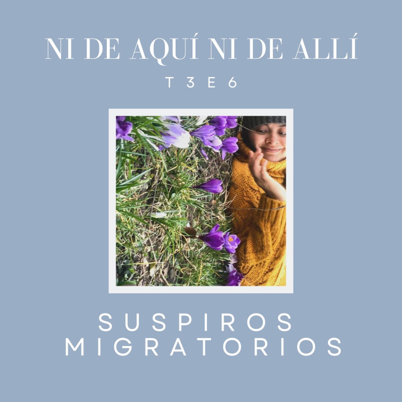 Ni de aquí ni de allí