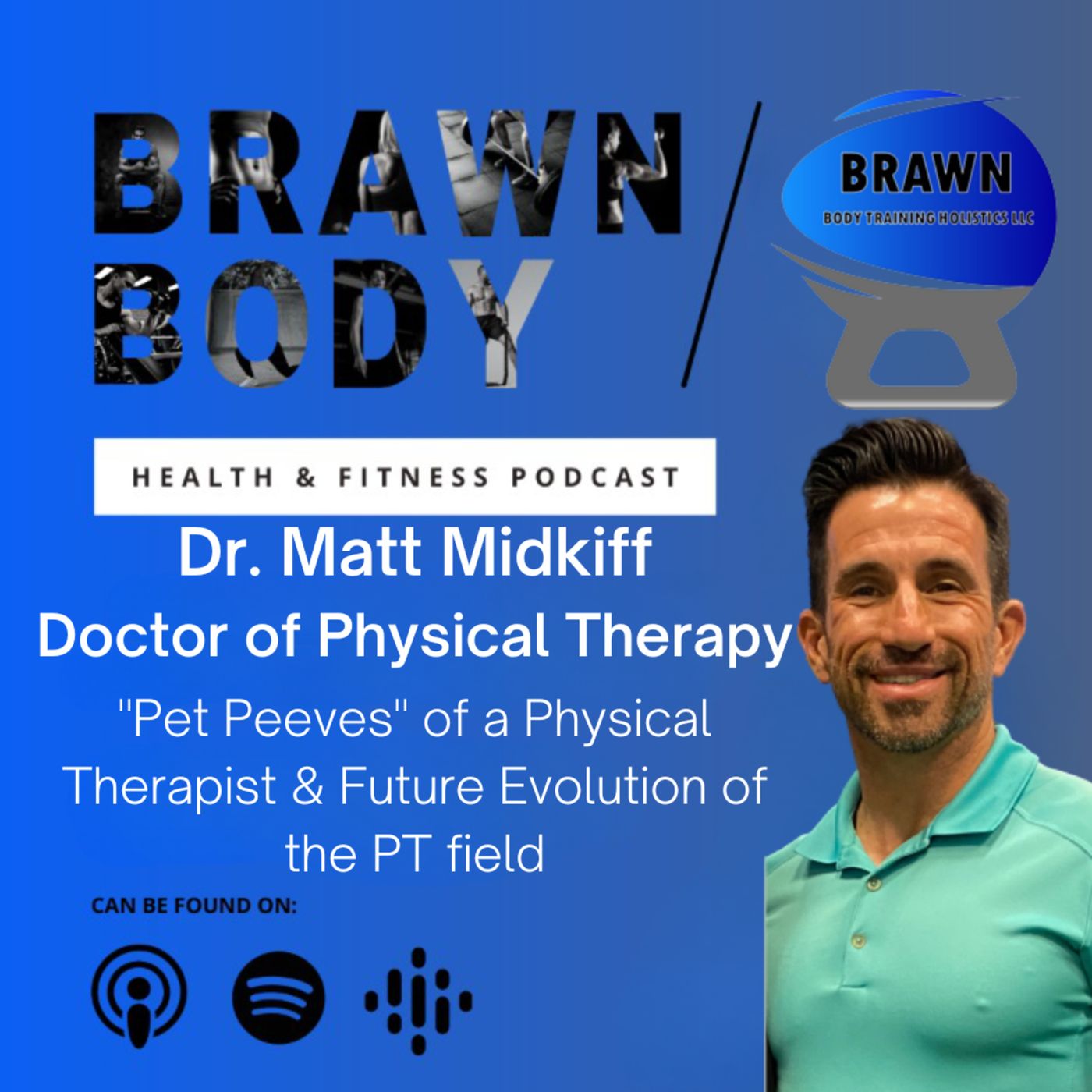 Brawn Body Health and Fitness Podcast