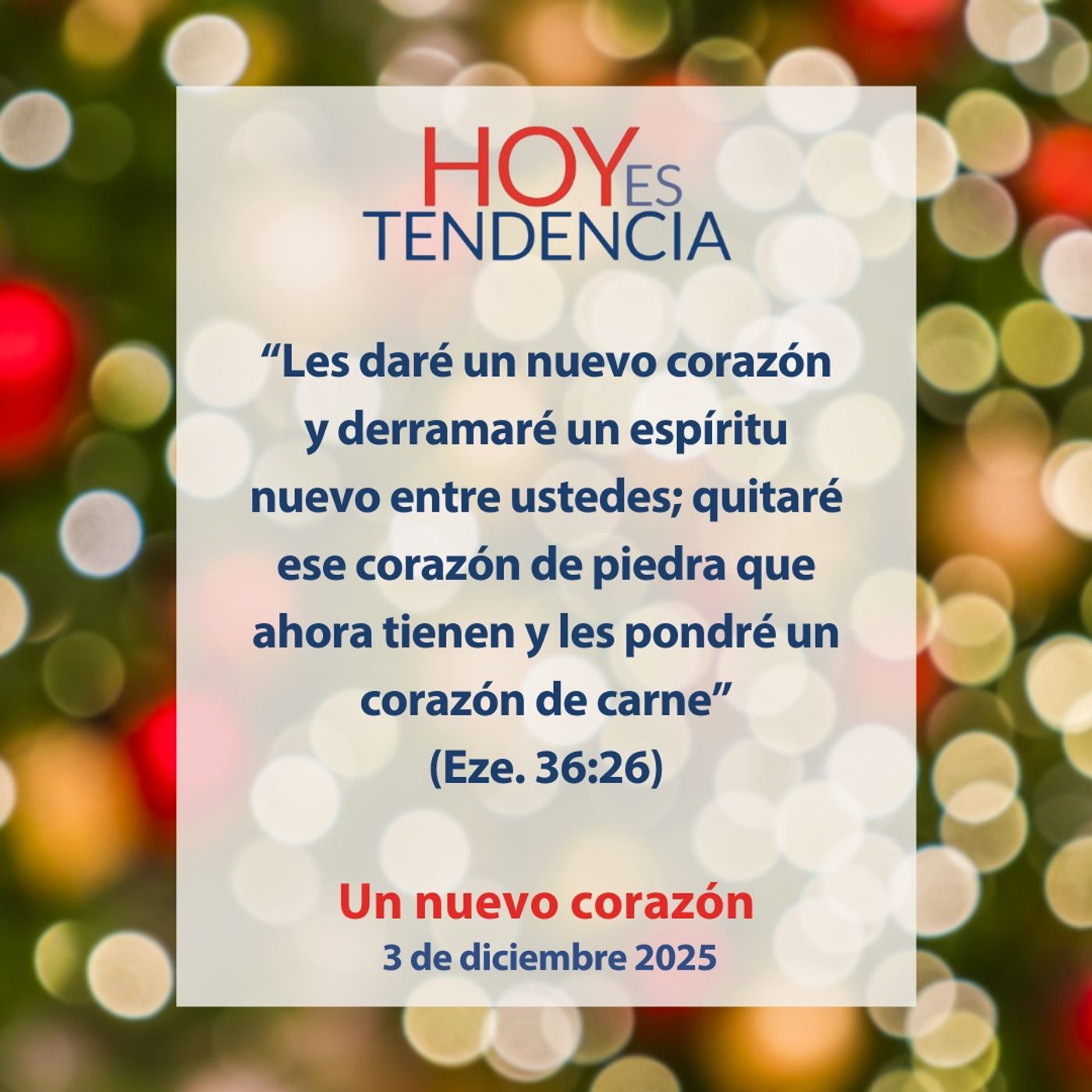 Un nuevo corazón ~ Devocional de Jóvenes ~ 3 de diciembre 2025 Un nuevo corazón ~ Devocional de Jóvenes ~ 3 de diciembre 2025