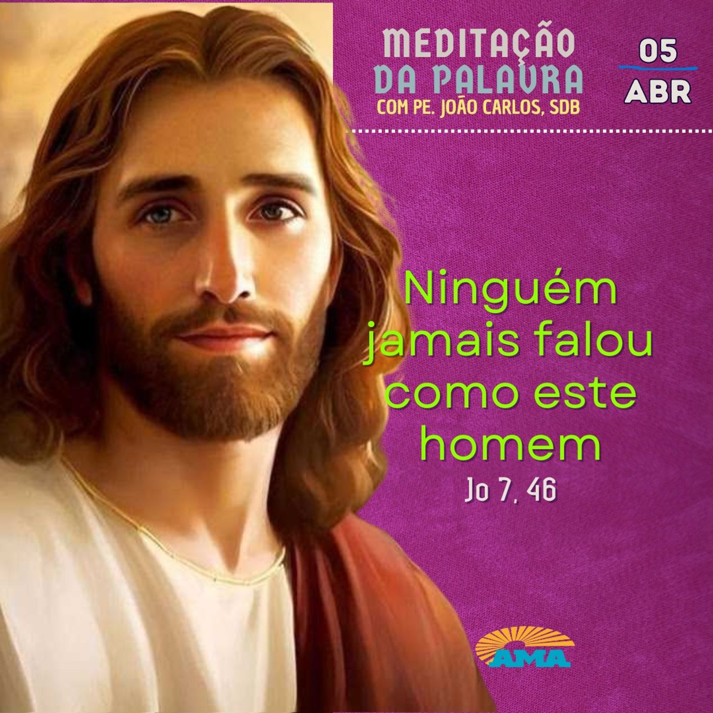 05 de abril - Meditação da Palavra do Senhor
