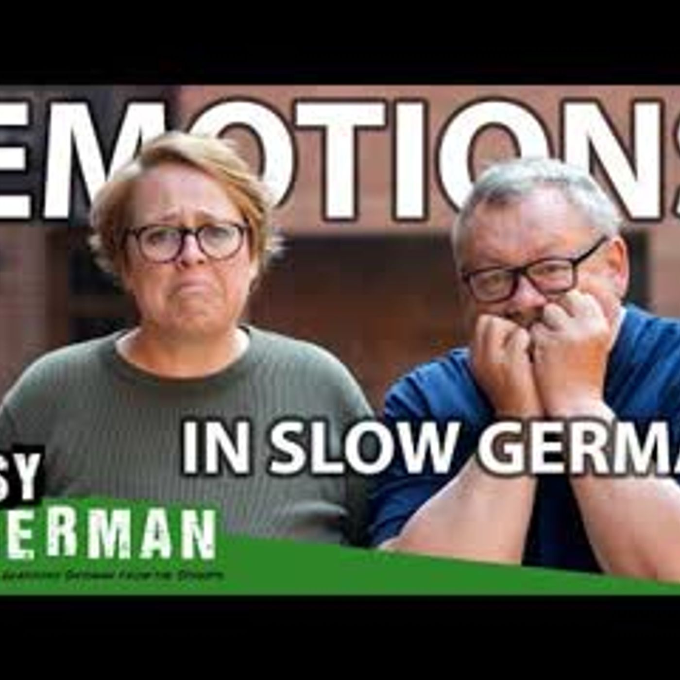 Emotions in Slow German   Super Easy German 263